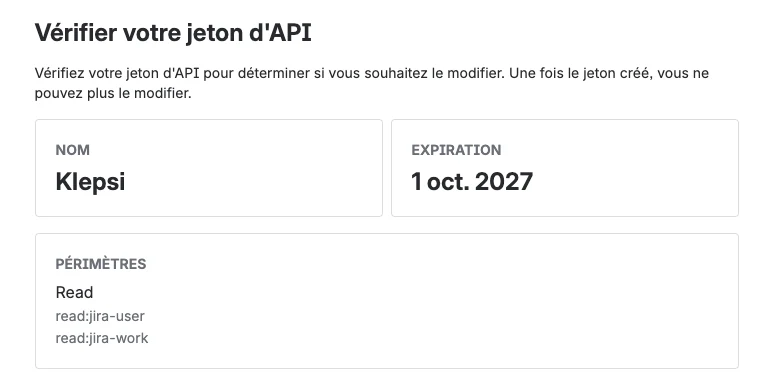 Vérification du jeton d'API : nom Klepsi, expiration à un an, périmètres read:jira-user et read:jira-work